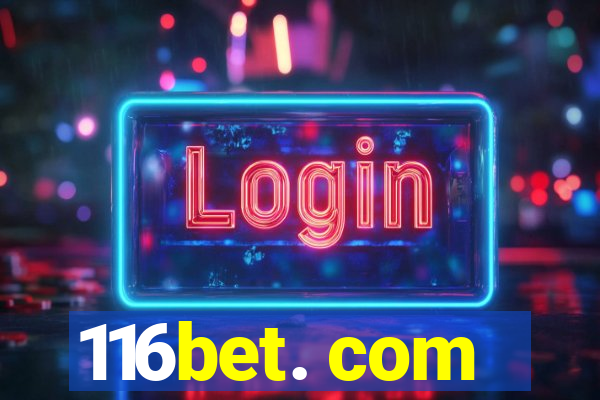 116bet. com